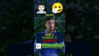 TOP 5! Lekarz radzi - jak złagodzić objawy alergii! 🤧 #shorts #alergia #springonshorts