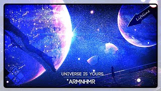 ARMNHMR - The Universe Is Yours (feat. Micah Martin)