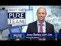 Joey Bailey, CFP®, CPA - Pure Financial Advisors