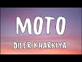 MOTO LYRICS – Diler Kharkiya | Ajay Hooda