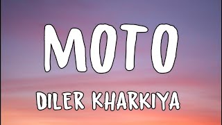 MOTO LYRICS – Diler Kharkiya | Ajay Hooda
