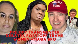 Pre Opp Transgender Women Debates MAGA Bro & Post Opp Transgender 😆😭🇺🇸🤢