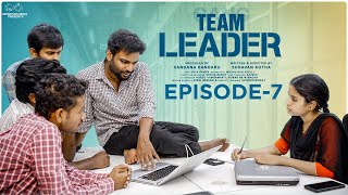 Team Leader || Episode - 7 || Shravan Kotha || Tanmayee || Shrija Reddy || Telugu Web Series 2024