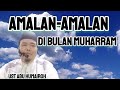 AMALAN-AMALAN DI BULAN MUHARRAM !!!