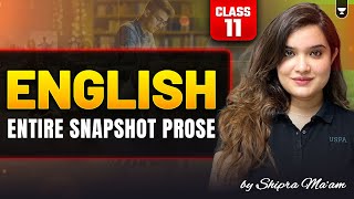 Class 11: Entire Snapshot Prose | Expert Revision By Shipra Ma'am