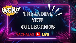 Trending Collections 🤩🤩 Vachalas 8682026353