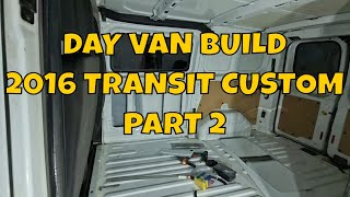 Day Van Build 2016 Ford Transit Custom SWB Part 2 Flooring and Carpet Lining