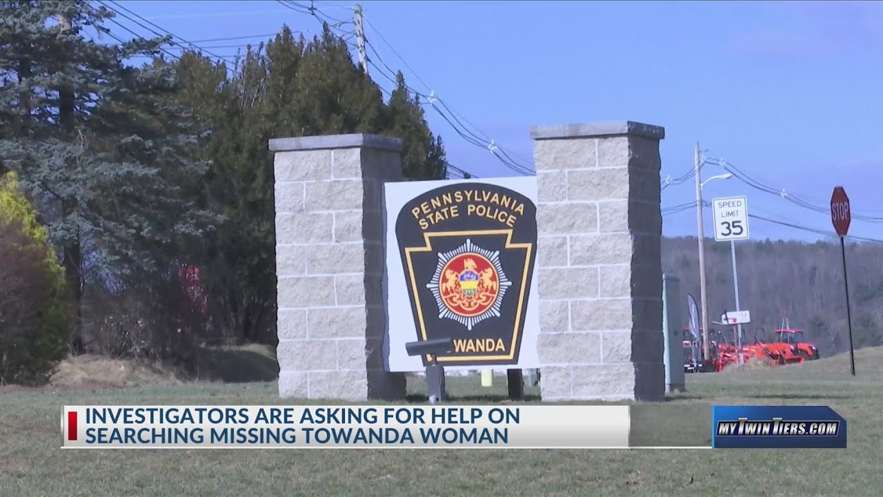 Pennsylvania State Police Investigate Missing Towanda Person - YouTube