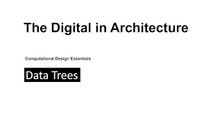 3.5. Grasshopper - Data Structure (Data Trees)