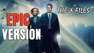 The X Files Theme Song Epic Version | The Truth is Out There