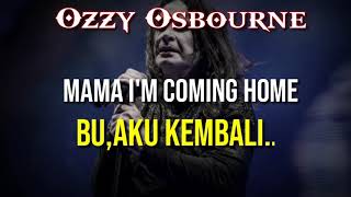 Mama i'm coming home, Terjemahan lagu Ozzy Osbourne