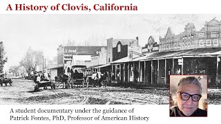 A History of Clovis, CA