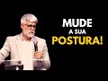 QUER VENCER? MUDE A SUA POSTURA! [Claudio Duarte 2021] MOTIVACIONAL