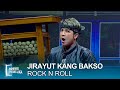 NGAKAK! Jirayut Jadi Kang Bakso Rock n Roll?? - Akhirnya Datang Juga