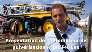 Présentation de l'automoteur Artec F40 Evo à Innov-Agri 2021