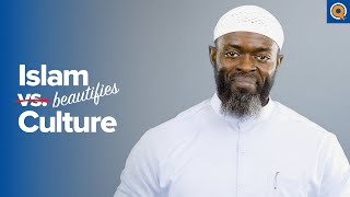 Islam Beautifies Culture | Yaqeen Institute
