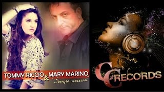 Mary Marino Ft. Tommy Riccio - Sempe Accussi