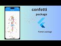 CONFETTI || Flutter Packages|| flutter tutorial-Beginner || Learn Flutter