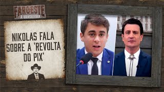 Nikolas fala em 'indignação coletiva dos brasileiros com revolta do Pix'