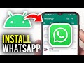 How To Download & Install WhatsApp On Phone - Full Guide