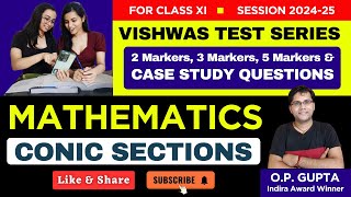 Class 11 CONIC SECTIONS - Vishwas Test Series by O.P. GUPTA | VTS-10 SOLUTIONS | Mathmission | CBSE