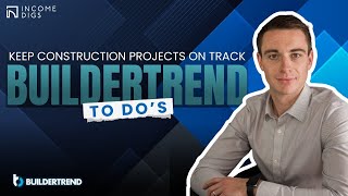 Buildertrend Tips: Using Templates & To-Do's to Keep Construction Projects on Track
