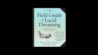 A Field Guide To Lucid Dreaming Full Audiobook