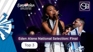 🇮🇱 Eden Alene National Selection — Final: Top 3 | Eurovision Song Contest 2021