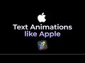 Create text animations like Apple