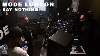 Say Nothing | Mode London