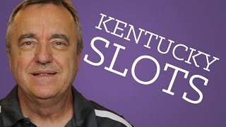 Kentucky Slot Machine Casino Gambling