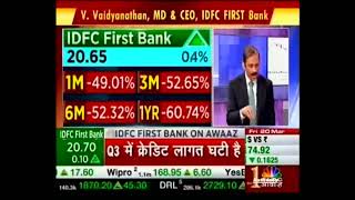 Mr. V Vaidyanathan. MD & CEO, IDFC FIRST Bank, speaks to CNBC Awaaz today