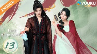 【ENGDUB】Love in The Clouds EP13 | Hou Minghao / Lu Yuxiao / Yu Chengen / He Nan / Quan Yilun | YOUKU