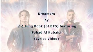 Dreamers 정국 Jung Kook of BTS featuring Fahad Al Kubaisi (Lyric Video)
