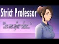 Strict College Professor asks you to stay after class [Soft Side] [Reverse Confession] [Roleplay]