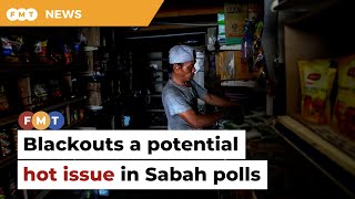 Blackouts a potential hot issue in Sabah polls, warn analysts