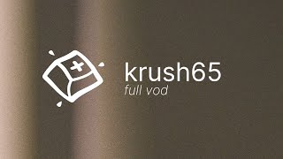 Krush65 Build — Full VOD