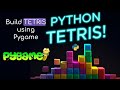 I Made Tetris in Python with Pygame (Beginner Tutorial)