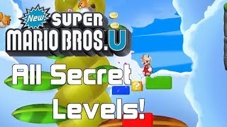 New Super Mario Bros. U - All Secret Levels! (Tutorial)