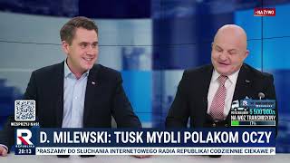 Milewski: Tusk nam mydli oczy | Gość Dzisiaj