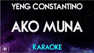 Yeng Constantino - Ako Muna Karaoke Versioninstrumental