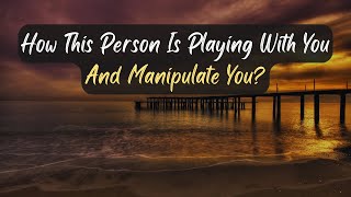How This Person Is Playing With You And Manipulate You? | Twin Flames
