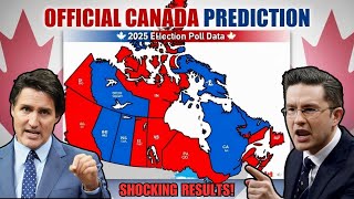 Canada 2025 Federal Election SHOCKER! Official Prediction REVEALED!