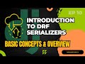 Getting Started with DRF Serializers: An Introduction | Django Rest Framework | EP 10