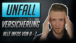 Unfallversicherung | 100% Einfach erklärt | Auf diese Punkte solltest du achten!