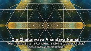 EL MANTRA PARA RECIBIR EL AÑO NUEVO 2025 - OM CHAITANYAYA ANANDAYA NAMAH - ÉXITO, GOZO Y FELICIDAD