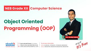 Object Oriented Programming (OOP) by Sandip sir | Computer Science - NEB Grade 12 | Edusoft Academy