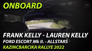 OnBoard l Frank Kelly - Kazincbarcika Rally 2022 - AllStars