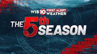 The 5th Season: A WIS First Alert Weather Special