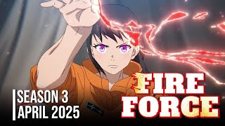 Fire Force Season 3 Anime Comes to Crunchyroll April 2025 || Animenga